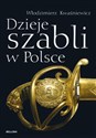 Dzieje szabli w Polsce polish usa