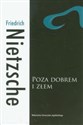 Poza dobrem i złem Preludium do filozofii przyszłości  