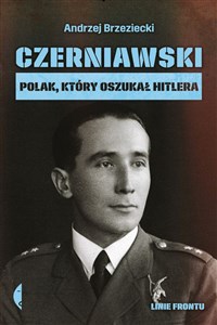 Czerniawski Polak, który oszukał Hitlera to buy in USA