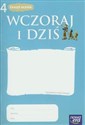 Wczoraj i dziś 4 Historia i społeczeństwo Zeszyt ucznia Szkoła podstawowa - Tomasz Maćkowski