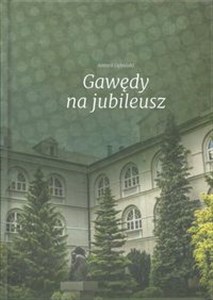 Gawędy na jubileusz - Polish Bookstore USA