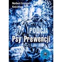 Psy Prewencji - Norbert Grzegorz Kościesza