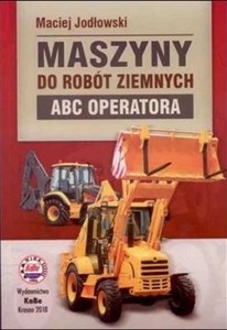Maszyny do robót ziemnych ABC operatora books in polish