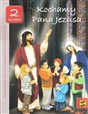 Kochamy Pana Jezusa 2 podręcznik Szkoła podstawowa -  online polish bookstore