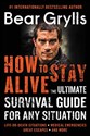 How to Stay Alive: The Ultimate Survival Guide for Any Situation  buy polish books in Usa