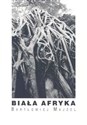 Biała Afryka - Bartłomiej Majzel