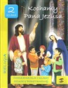 Kochamy Pana Jezusa 2 ćwiczenia Szkoła podstawowa -  - Polish Bookstore USA