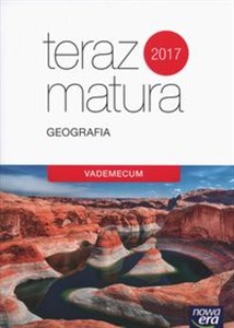 Teraz matura 2017 Geografia Vademecum 