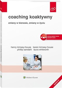 Coaching koaktywny Zmiany w biznesie, zmiany w życiu Polish bookstore
