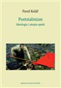 Poststalinizm Ideologia i utopia epoki - Pavel Kolář