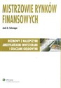 Mistrzowie rynków finansowych Rozmowy z najlepszymi amerykańskimi inwestorami i graczami giełdowymi. online polish bookstore