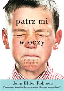 Patrz mi w oczy Moje życie z zespołem Aspergera books in polish