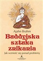 Buddyjska sztuka znikania Jak wznieść się ponad problemy online polish bookstore