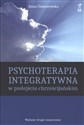 Psychoterapia integratywna w podejściu chrześcijańskim  
