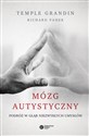 Mózg autystyczny Podróż w głąb niezwykłych umysłów Bookshop