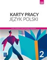 Język polski 2 Karty pracy Zakres podstawowy i rozszerzony. Liceum i technikum - Ewa Nowak