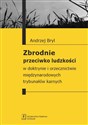 Zbrodnie przeciwko ludzkości W doktrynie i orzecznictwie międzynarodowych trybunałów karnych Polish Books Canada