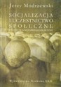 Socjalizacja i uczestnictwo społeczne Studium socjopedagogiczne Bookshop