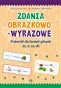 Zdania obrazkowo-wyrazowe Materiał do terapii głosek źsz, ż, cz, dż pl online bookstore