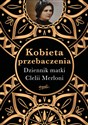 Kobieta przebaczenia Dziennik matki Clelii Merloni  