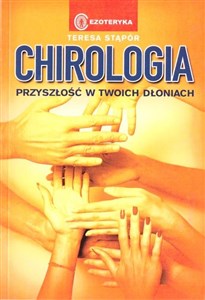 Chirologia. Przyszłość w Twoich dłoniach  Polish bookstore