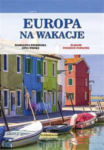 Europa na wakacjach Śladami polskich pamiątek buy polish books in Usa