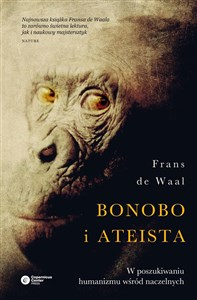 Bonobo i ateista W poszukiwaniu humanizmu wśród naczelnych bookstore