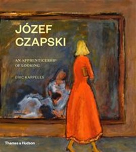 Józef Czapski An Apprenticeship of Looking buy polish books in Usa