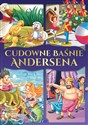 Cudowne baśnie Andersena - Opracowanie Zbiorowe  