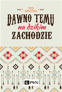 Dawno temu na Dzikim Zachodzie  