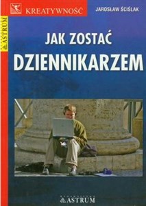 Jak zostać dziennikarzem in polish