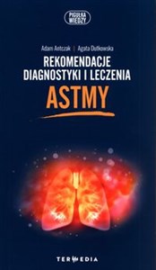 Rekomendacje diagnostyki i leczenia astmy Polish bookstore