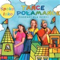 Tańce Połamańce CD - Polish Bookstore USA
