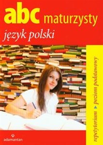 ABC maturzysty Język polski Repetytorium Poziom podstawowy Bookshop