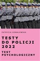 Testy do Policji 2022. Test psychologiczny  books in polish