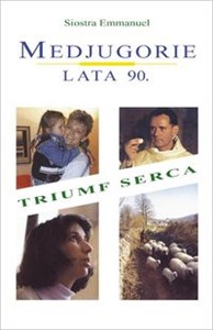 Medjugorie Lata 90. Triumf serca to buy in USA