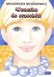 Wnuczka do orzechów Polish Books Canada