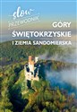 Góry Świętokrzyskie i Ziemia Sandomierska. Slow przewodnik buy polish books in Usa