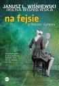 Na fejsie z moim synem - Janusz Leon Wiśniewski Polish Books Canada