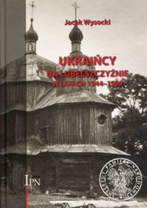Ukraińcy na Lubelszczyźnie w latach 1944-1989 buy polish books in Usa