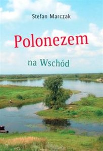 Polonezem na Wschód - Polish Bookstore USA