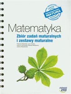 Matematyka Zbiór zadań maturalnych i zestawy maturalne Obowiązkowa matura, poziom rozszerzony Polish bookstore