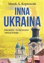 Inna Ukraina Zakarpacie - tu się zaczyna i kończy Europa Canada Bookstore