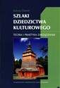 Szlaki dziedzictwa kulturowego Teoria i praktyka zarządzania to buy in USA