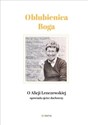 Oblubienica Boga. O Alicji Lenczewskiej opowiada.. pl online bookstore