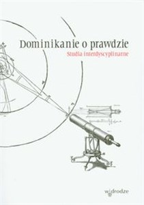 Dominikanie o prawdzie Studia interdyscyplinarne  