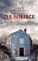 Złe miejsce - Tomasz Tomaszewski