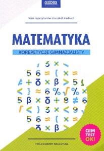 Matematyka Korepetycje gimnazjalisty Gimtest OK! buy polish books in Usa