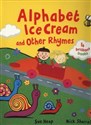 Alphabet Ice Cream and other rhymes  