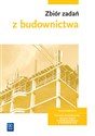 Zbiór zadań z budownictwa Technik budownictwa Technik robót wykończeniowych w budownictwie. Szkoła branżowa to buy in Canada